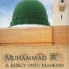 Muhammad S.A.W A Mercy Unto Mankind