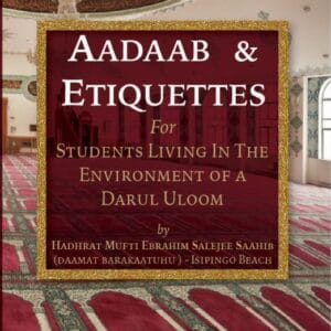 Aadaab & Etiquettes for Daarul Uloom Students-Pocket Size