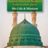 Biography Of Ml Husain Ahmad Madani (RA)