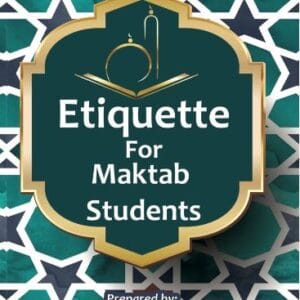 Etiquette for Maktab Students-Pocket Size