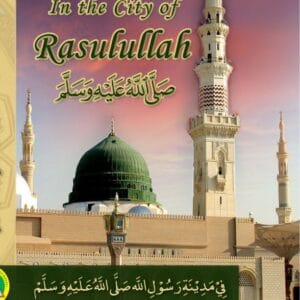 In The City Of Rasulullah S.A.W
