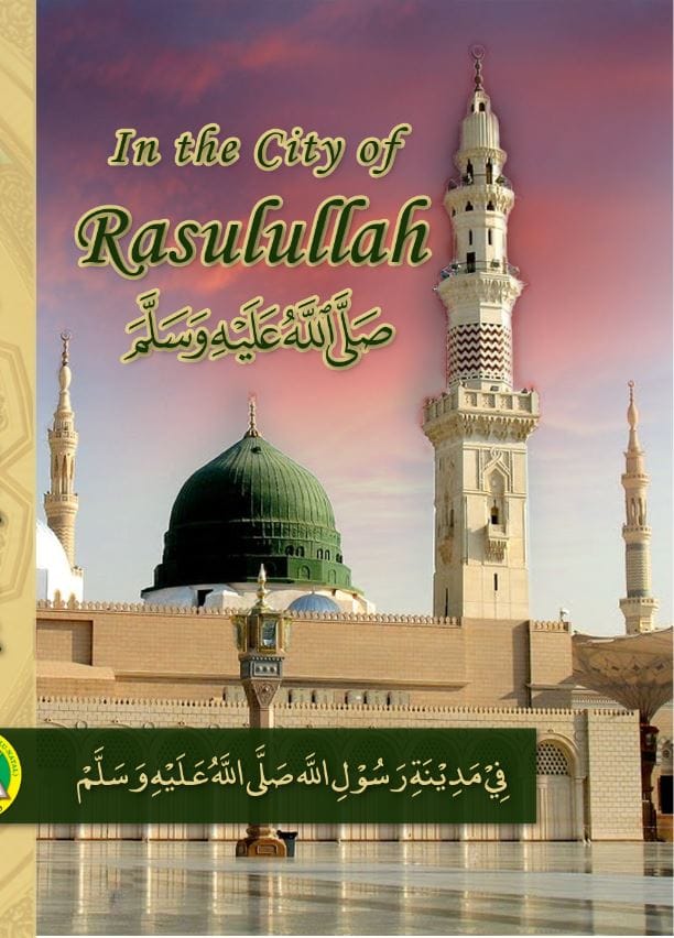 In The City Of Rasulullah S.A.W