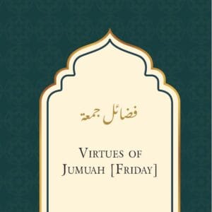 Virtues Of Jumuah
