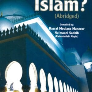 What is Islam?(Abridged)