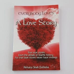 Everybody Loves A Love Story - Rehana Shah